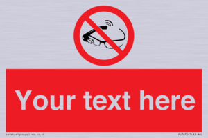 Custom prohibition Use of smart glasses prohibited